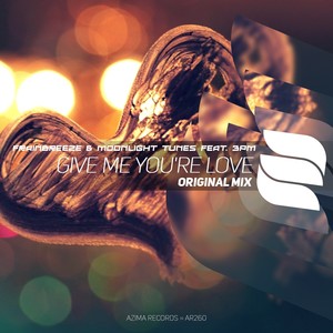 Give Me You're Love