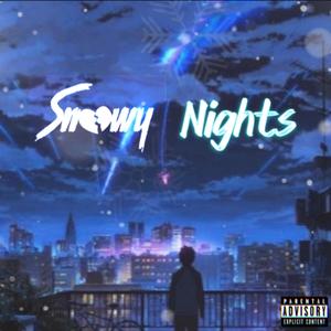 Snxwy Nights (Explicit)