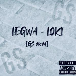 Loki (Gs 2k24) [Explicit]