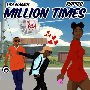 Million times remix (feat. Rapizo)