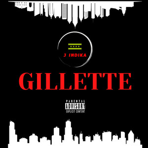 Gillette (Explicit)