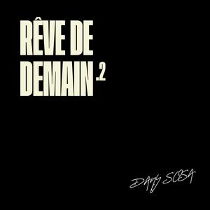 REVE DE DEMAIN (feat. Dany sosa)