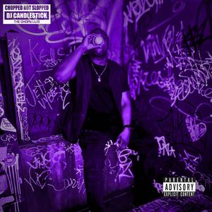 HAPPY HOUR (CHOPNOTSLOP) [Explicit]