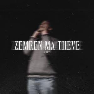 Zemren ma theve (Explicit)