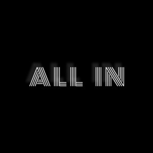 ALL IN