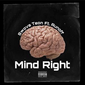 Mind Right (feat. Runoff) [Explicit]