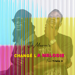 Changé la mélodie