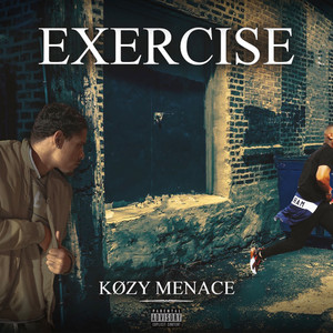 KOZY MENACE - Exercise (Explicit)