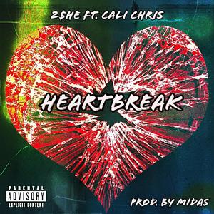 HeartBreak (feat. Calichris) [Explicit]