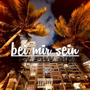 Bei mir sein (Explicit)