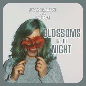 Blossoms in the Night (feat. La Noe)