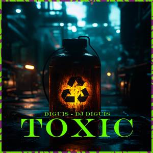 Toxic