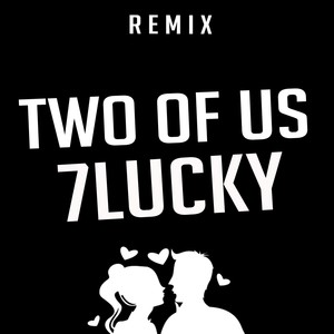 Two of Us (Remix)