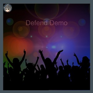 Defend (Demo)