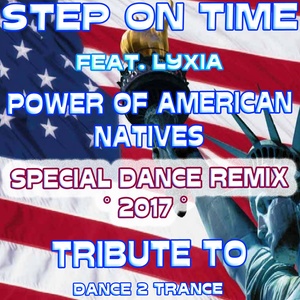 Power of American Natives (Special Dance Remix 2017 Tribute to Dance 2 Trance)