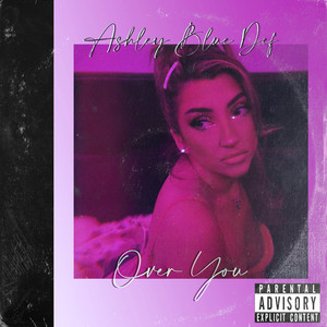 Over You (Explicit)