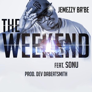 The Weekend(feat. Sonu)