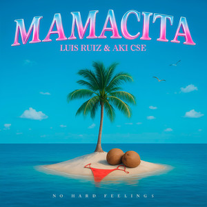 Mamacita (Explicit)