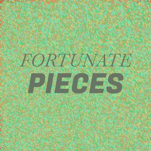 Fortunate Pieces