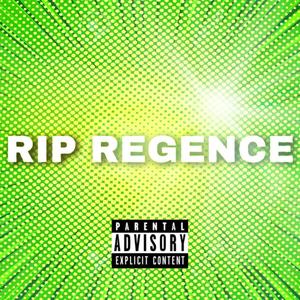 RIP Regence (Explicit)