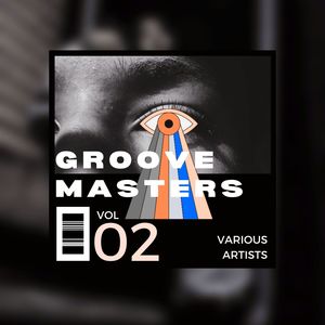 Groove Masters, Vol. 2 (Explicit)