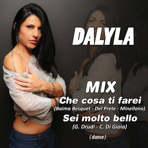 Che cosa ti farei / Sei molto bello (Mix dance)