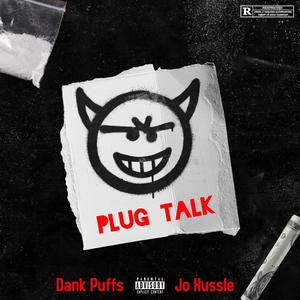 Plug Talk (feat. Jo Hussle) [Explicit]