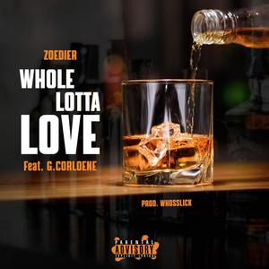 Whole lotta Love (feat. G.Corleone) (Explicit)