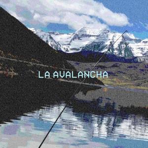 LA AVALANCHA (feat. EQ) [Explicit]