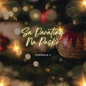 Sa Darating na Pasko (feat. KIER, Shone Ejusa, Frank Lloyd Mamaril, Kirby Bas & Oliver Agustin)