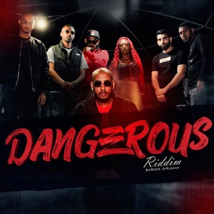 Dangerous Riddim