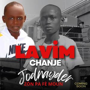 Lavim Chanje - Jodnayder Zòn pa fè Moun