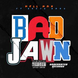 Bad Jawn (feat. Snook Baby) (Explicit)