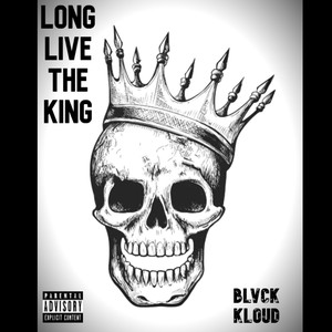 Long Live The King (Explicit)