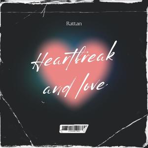 Heartbreak and Love