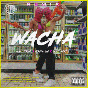 Wacha (Remix)