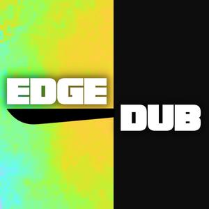 Edge Dub
