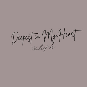 Deepest in My Heart