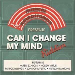 Can I Change My Mind: Riddim