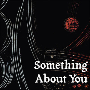 Something About You (Alex Barck's Based on Misunderstandings Edit)