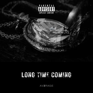 Long Time Coming (feat. Pwap) (Explicit)