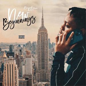 New Beginnings (Explicit)