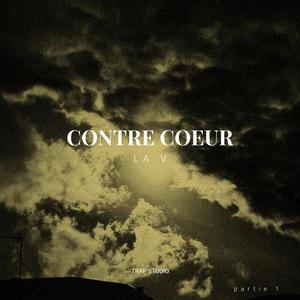 Contre coeur (Explicit)