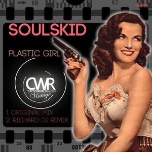 Plastic Girl (Richard DJ Remix)