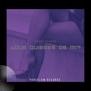 ¿Que Quieres De Mi? (Explicit)