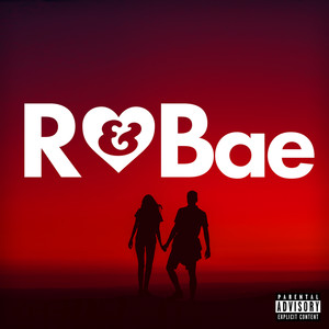 R&Bae (Explicit)