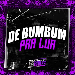 De Bumbum pra Lua (Explicit)