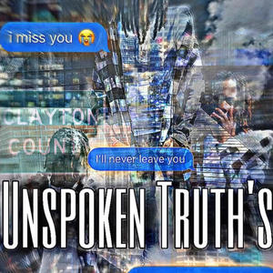 Unspoken Truths (Explicit)