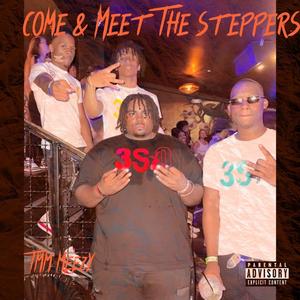 Come and Meet The Steppers (Explicit)