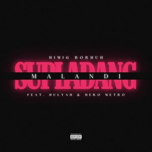 Supladang Malandi (Explicit)
